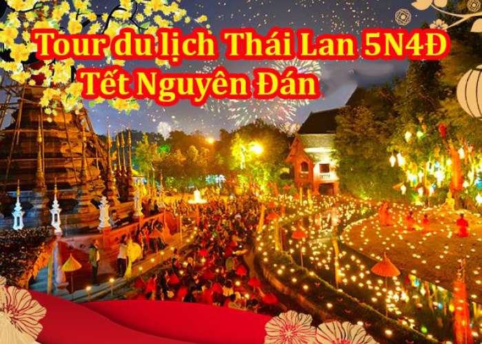 Tour Du Lịch Thái Lan 5 Ngày 4 Đêm Tết Nguyên Đán 2023